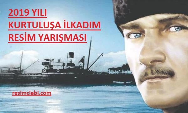KURTULUŞA İLK ADIM RESİM YARIŞMASI 2019 YILI