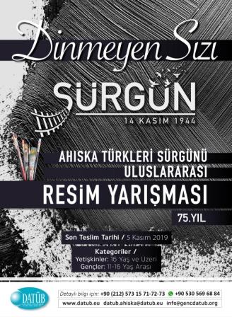DİNMEYEN SIZI – SÜRGÜN (AHISKA TÜRKLERİ SÜRGÜNÜ) KONULU ULUSLARARASI RESİM YARIŞMASI 2019 YILI