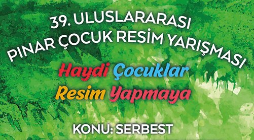 39. PINAR ULUSLARARASI ÇOCUK RESİM YARIŞMASI 2020 YILI KATILIM ŞARTLARI / PINAR İLKOKUL VE ORTAOKUL ÖĞRENCİLERİ ARASI RESİM YARIŞMASI 2020