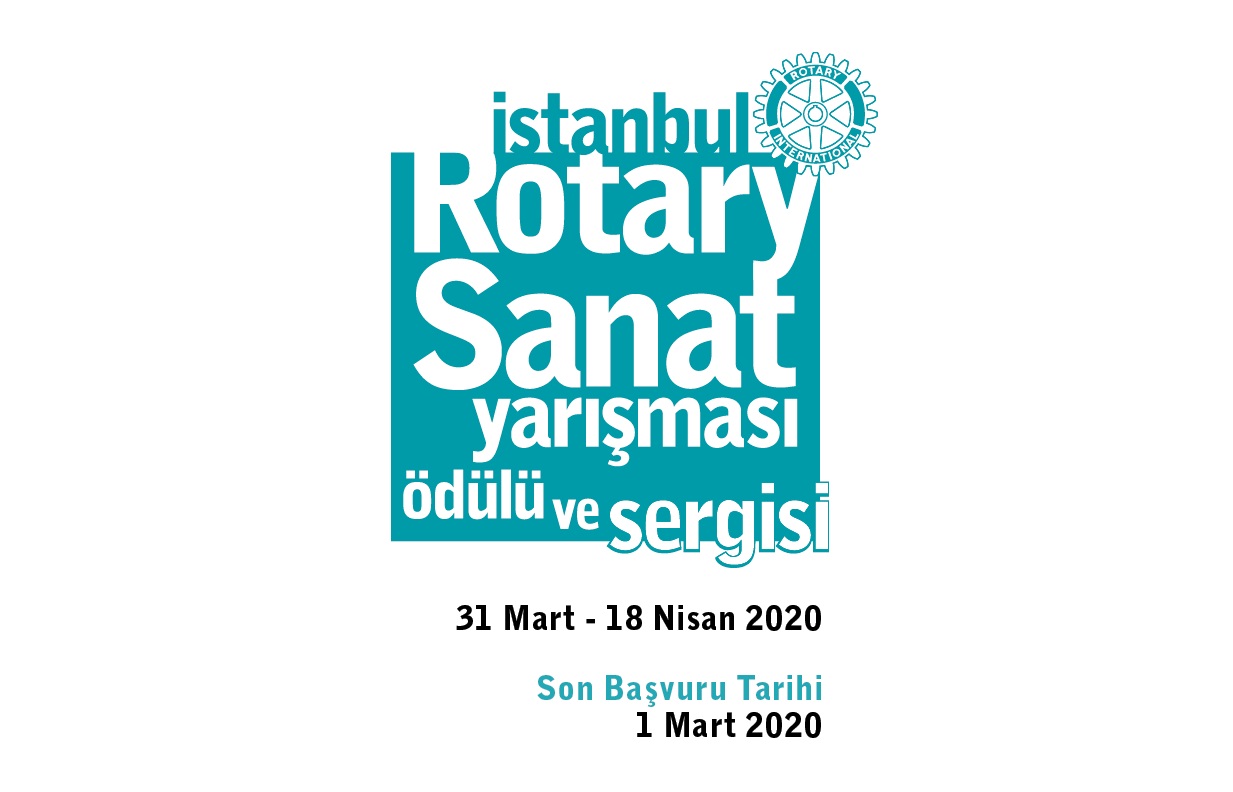 İstanbul Rotary Sanat Ödülü Yarışması ve Sergisi Katılım Şartları 2020 Yılı