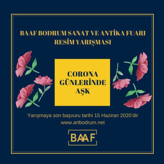 CORONA GÜNLERİNDE AŞK RESİM YARIŞMASI / BAAF BODRUM SANAT VE ANTİKA FUAR RESİM YARIŞMASI 2020