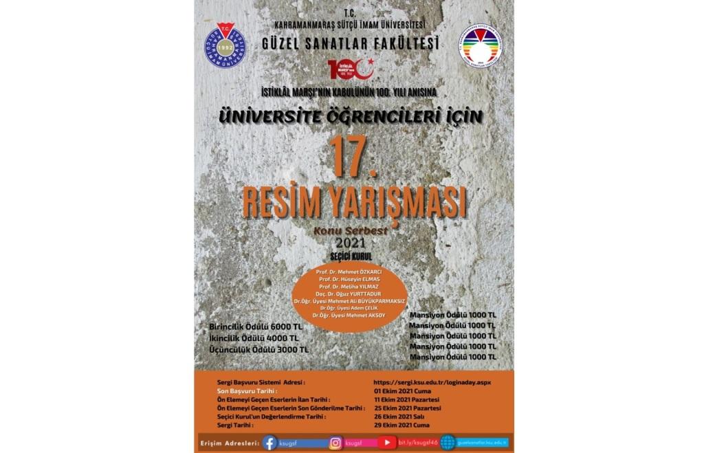 SÜTÇÜ İMAM ÜNİVERSİTESİ GÜZEL SANATLAR FAKÜLTESİ İSTİKLÂL MARŞI’NIN KABULÜNÜN 100. YILI ANISINA ÜNİVERSİTE ÖĞRENCİLERİ İÇİN 17. RESİM YARIŞMASI