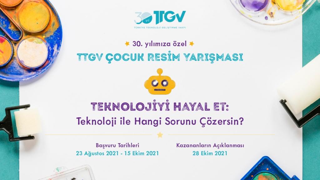 TTGV’nin 30.Yılına Özel Çocuklara Yönelik Resim Yarışması – TEKNOLOJİYİ HAYAL ET – 2021