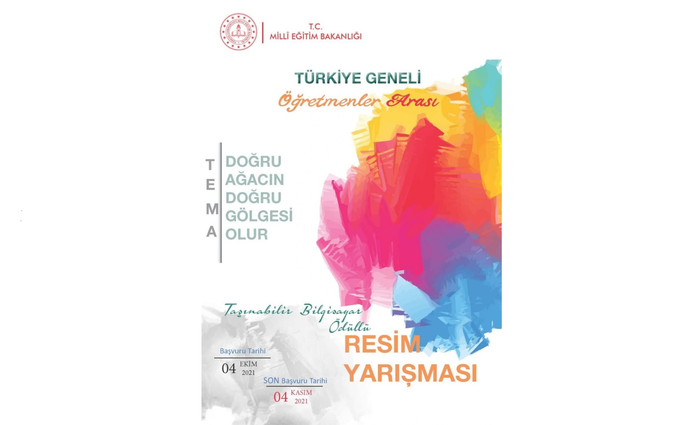 MİLLÎ EĞİTİM BAKANLIĞI TÜRKİYE GENELİ ÖĞRETMENLER ARASI RESİM YARIŞMASI 2021 “Doğru Ağacın Doğru Gölgesi Olur”