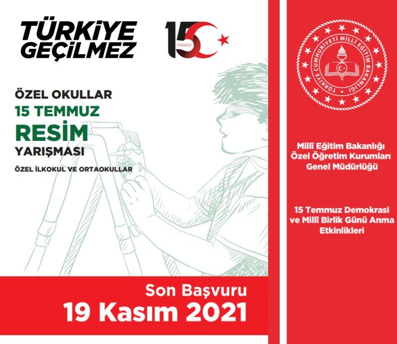 ÖZEL OKULLAR 15 TEMMUZ RESİM YARIŞMASI 2021 YILI ŞARTLAR