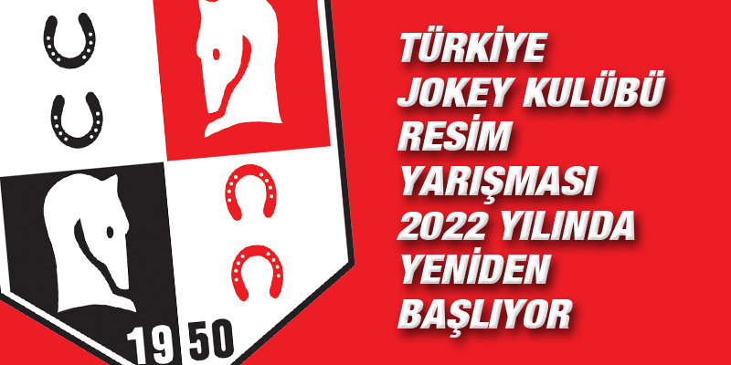 TÜRKİYE JOKEY KULÜBÜ 11. RESİM YARIŞMASI 2022 YILI İÇİN BAŞLIYOR