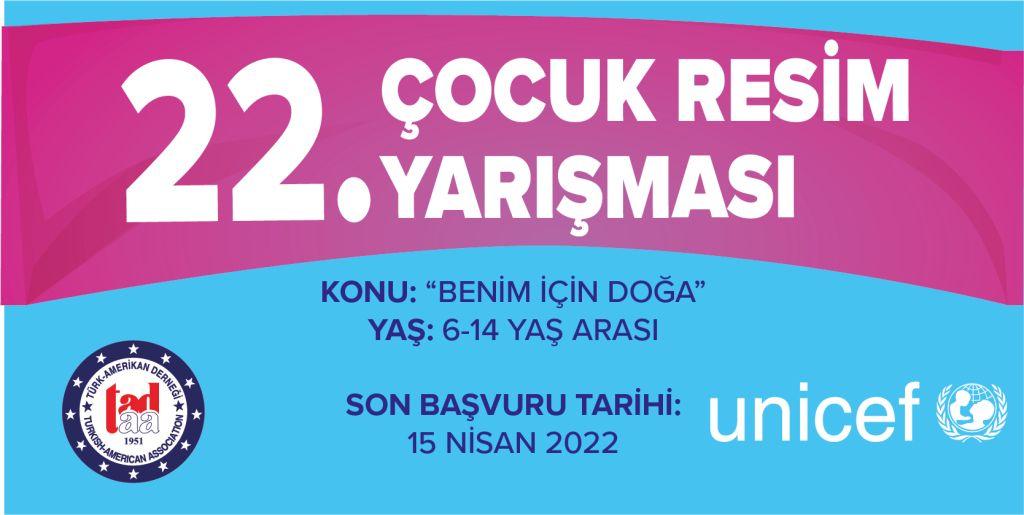 22. T.A.D. VE UNICEF ÇOCUK RESİM YARIŞMASI 2022 YILI KATILIM ŞARTLARI