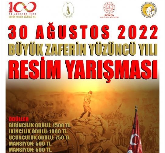 30 AĞUSTOS 2022 BÜYÜK ZAFERİN YÜZÜNCÜ YILI RESİM YARIŞMASI