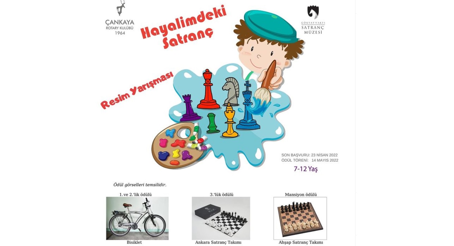 HAYALİMDEKİ SATRANÇ ÖDÜLLÜ RESİM YARIŞMASI 2022 YILI KATILIM ŞARTLARI