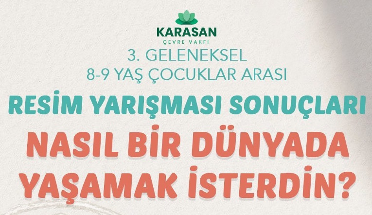 KARASAN ÇEVRE VAKFI 3. RESİM YARIŞMASI SONUÇLARI AÇIKLANDI