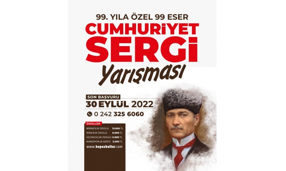 KEPEZ BELEDİYESİ 99. YILA ÖZEL 99 ESER CUMHURİYET RESİM SERGİ VE YARIŞMASI 2022 YILI