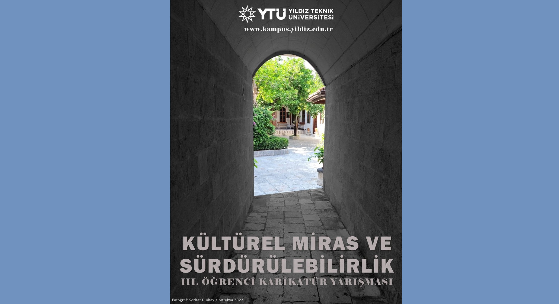 Yıldız Teknik Üniversitesi “Kültürel Miras ve Sürdürülebilirlik” III. Ulusal Öğrenci Karikatür Yarışması 2023