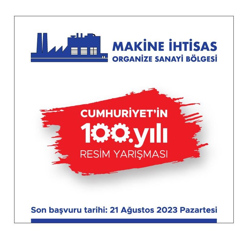 MAKİNE İHTİSAS ORGANİZE SANAYİ BÖLGESİ “CUMHURİYET’İN 100. YILI” RESİM YARIŞMASI 2023