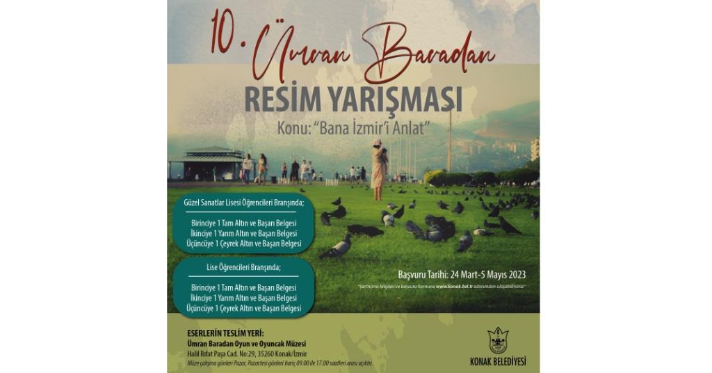 10. ÜMRAN BARADAN “Bana İzmir’i Anlat ” KONULU RESİM YARIŞMASI 2023