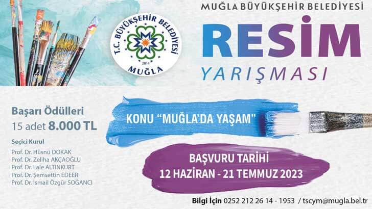 MUĞLA BÜYÜKŞEHİR BELEDİYESİ ULUSAL RESİM YARIŞMASI 2023 YILI