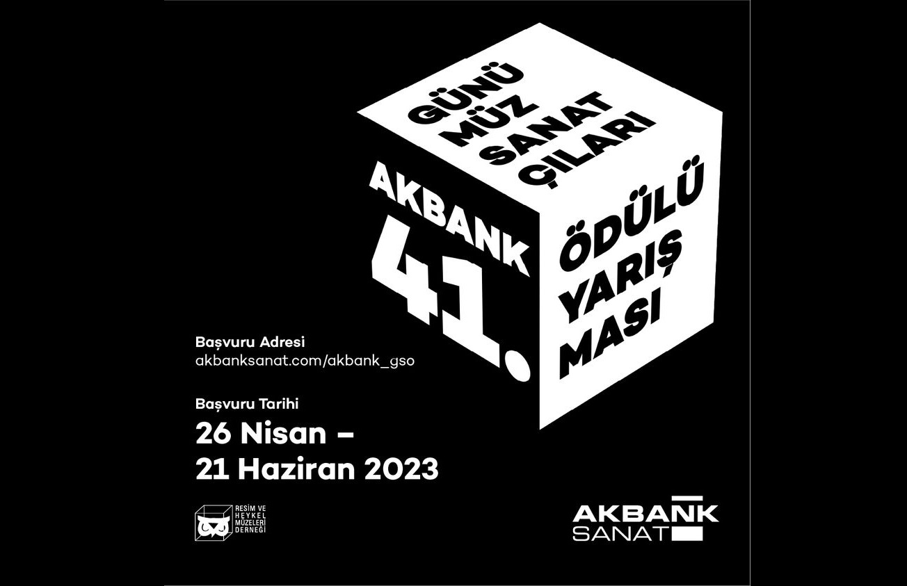 41. AKBANK GÜNÜMÜZ SANATÇILARI ÖDÜLLÜ YARIŞMASI 2023 YILI