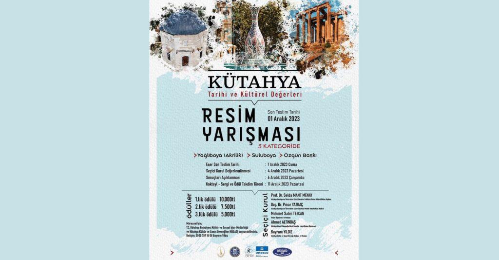 KÜTAHYA’NIN TARİHİ VE KÜLTÜREL DEĞERLERİ RESİM YARIŞMASI 2023