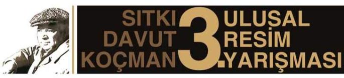 SITKI DAVUT KOÇMAN 3. ULUSAL RESİM YARIŞMASI ŞARTNAMESİ 2024