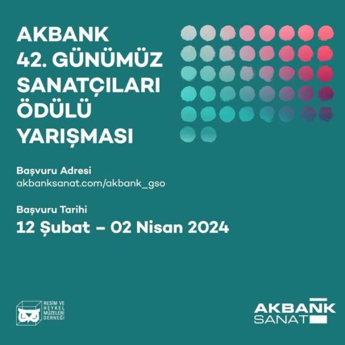 Akbank 42. Günümüz Sanatçıları Ödülü Sanat Yarışması 2024