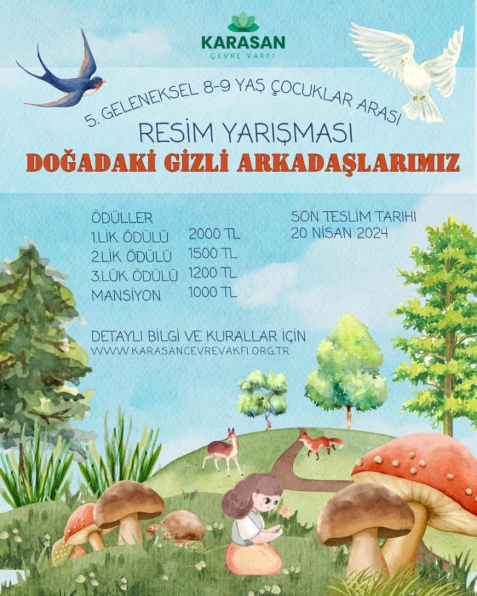 KARASAN ÇEVRE VAKFI 5. 8-9 YAŞ ÇOCUKLAR ARASI RESİM YARIŞMASI “DOĞADAKİ GİZLİ ARKADAŞLARIMIZ” 2024