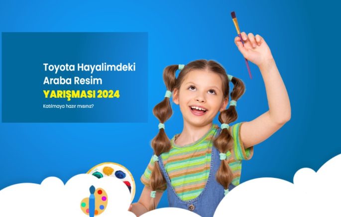 TOYOTA Hayalimdeki Araba Resim Yarışması 2024