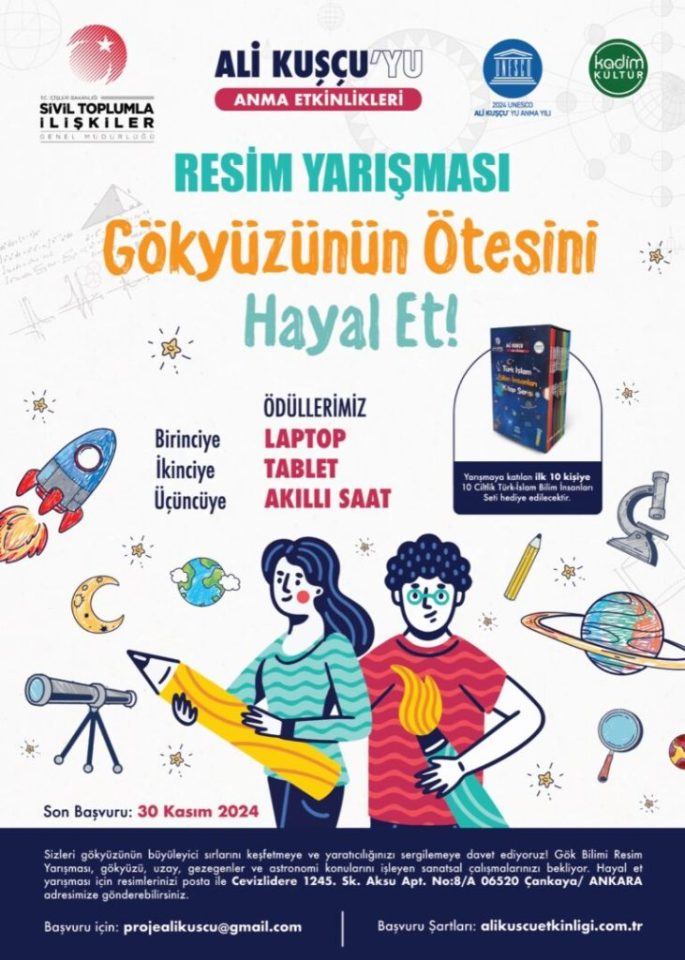 GÖKYÜZÜNÜN ÖTESİNİ HAYAL ET RESİM YARIŞMASI (ALİ KUŞÇU’YU ANMA ETKİNLİKLERİ) 2024