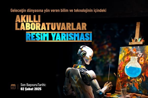 TÜBİTAK “AKILLI LABORATUVARLAR” KONULU RESİM YARIŞMASI 2025 YILI