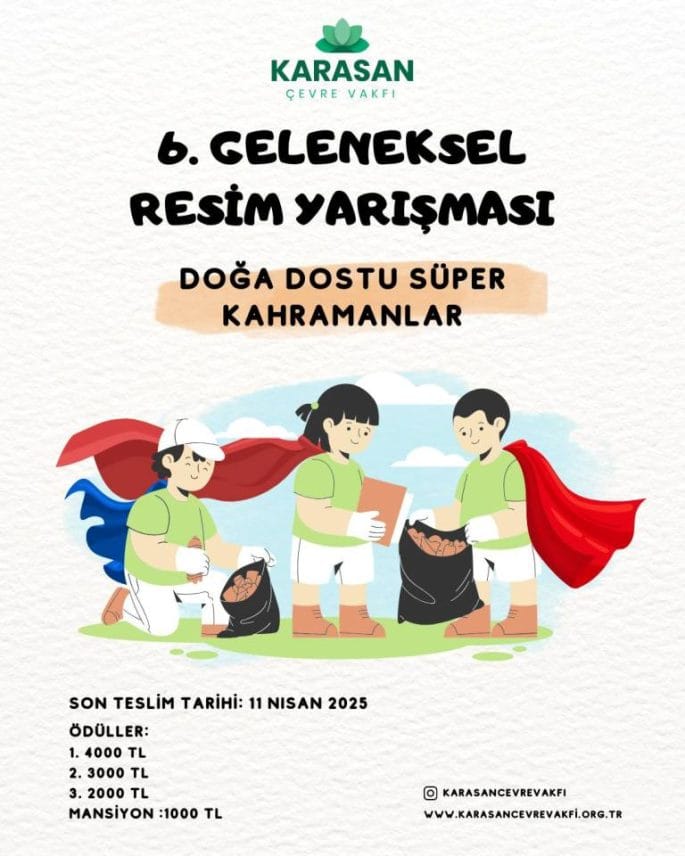KARASAN ÇEVRE VAKFI 6. GELENEKSEL RESİM YARIŞMASI DOĞA DOSTU SÜPER KAHRAMANLAR 2025