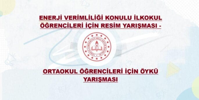 Enerji Bakanlığı Enerji Verimliliği Konulu Resim Ve Öykü Yarışması 2025